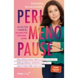 Perimenopause – zu alt für Pubertät, zu jung für Wechseljahre: Gewichtszunahme, Stimmungsschwankungen, Zyklusprobleme, Schlafstörungen & Co. sind in Ihrem Alter nicht normal