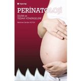 Perinatoloji İzlem ve Tedavi Yönergeleri - Mehmet Serdar Kütük