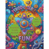 PERIODIC TABLE FUN: SCIENTIFIC COLORING FUN: A Fun and Relaxing Coloring Book with 118 Easy to Color Images of the Elements, Featuring All Elements in ... Book for Kids, Teens, and Adults of All Ages