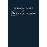Periodic Table of Procrastination Notebook | Funny Gift for Coworkers, Students, or Yourself (6×9, 120 Lined Pages)