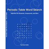 Periodic Table Word Search: Fun with Chemistry & Beyond: Fun and Educational Puzzle Book for Students, Teachers, and Science Fans