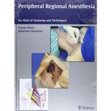 Peripheral Regional Anathesia: An Atlas of Anatomy And Techniques