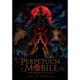 PERPETUUM MOBILE: The Secret Not to Die