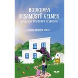 Perseus Bodrum’a Akşamüstü Gelmek