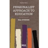 Personalist Approach to Education - Max Stirner