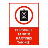 Personel Tanıtım Kartınızı Takınız! İsg Uyarı Levhası Pvc A3 30X42 Cm
