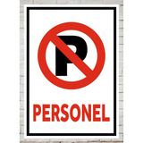Personel - Uyarı Tabela Levhası 24X34 cm Polikarbon - 24 x 34 cm - 1 Adet