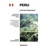 Peru: Land des Versprechens? (Edition Länderseminare: Seminare des Zentrums für wissenschaftliche Kommunikation mit Ibero-Amerika)