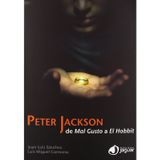 Peter Jackson : de Mal gusto a El Hobbit (Cine Jaguar)