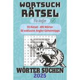 Petri Heil! - Das große Wortsuchrätsel für Angler (55 Rätsel · 495 Wörter): Rätselspaß für Angler Wortsuchrätsel mit gut lesbarer Schrift über Angeln, ... Format: 6×9 Zoll, 114 Seiten 50+ Rätsel