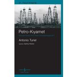 Petro-Kıyamet – Küresel Enerji Krizi Nasıl Çözüle(Meye)Cek?