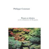 Peurs et désirs ou les tribulations de Benjamin