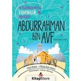 Peygamberimizin Güvenilir Arkadaşı Abdurrahman Bin Avf - Abdullah Kara