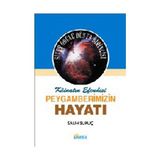Peygamberimizin Hayatı - 1 (Ciltli)-Salih Suruç