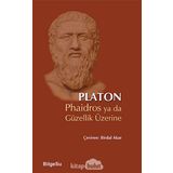 Phaidros ya da Güzellik Üzerine - Platon Longions