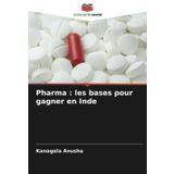 Pharma : les bases pour gagner en Inde