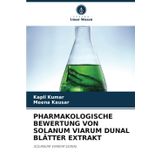 Pharmakologische Bewertung Von Solanum Viarum Dunal Blätter Extrakt