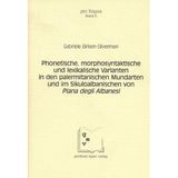 Phonetische, morphosyntaktische und lexikalische Varianten in den palermitanischen Mundarten und im Sikuloalbanischen von Piana degli Albanesi (Pro Lingua)