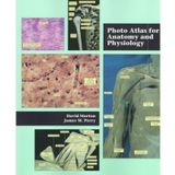 [(Photo Atlas for Anatomy and Physiology)] [Author: David Morton] published on (January, 1998)