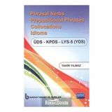 Phrasal Verbs Prepositional Phrases Collocations Idioms ÜDS - KPDS - LYS 5 YDS - Tahir Yılmaz
