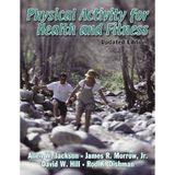 Physical Activity for Health and Fitness - Updated Edition by Jackson, Allen, Morrow Jr., James, Hill, David, Dishman, Ro (2003) Taschenbuch