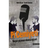 Pi Cemiyeti - Hayat Pişman Olunca Güzel - Deha Özcan