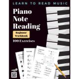 Piano Note Reading Workbook for Beginners: 100 Exercises with Ear Training, Games, Notespeller, Timed Drills & Mini-Lesson: Learn Music Theory & How to Read Music (Answer Key & Audio Included)