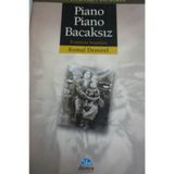 PIANO PIANO BACAKSIZ EVIMIZIN İNSANLARI - KEMAL DEMIREL