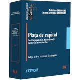 Piata de capital. Institutii juridice. Participantii. Protectia investitorilor Ed.2 - Cristian Gheorghe, Ioana Andreea Gheorghe, Tratate, Editie in limba romana