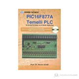 PIC 16F877 A TEMELLI PLC 16 GIRIŞ / 16 ÇIKIŞ VE 8 BITLIK MAKROLAR - MURAT UZAM