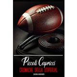 Piccoli Capricci (Cronache della Imperial, Band 1)