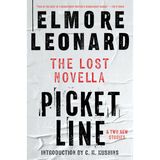 Picket Line: The Lost Novella and Two New Stories