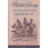[Picket's Charge: Gettysburg'daki Son Saldırının Mikro Tarihi, Temmuz 3, 1863] [By: Stewart, George Rippey] [October, 1991]
