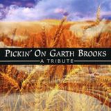 Pickin on Garth Brooks