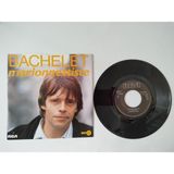 Pierre Bachelet – Marionnettiste -1985 Hollanda Basım 45 Lik Plak