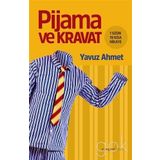 Pijama ve Kravat - Yavuz Ahmet