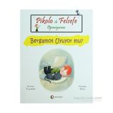Pikolo ile Felsefe Öğreniyorum Bergamot Uyuyor Mu? - Michel Piquemal - Thomas Baas