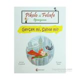 PIKOLO ILE FELSEFE ÖĞRENIYORUM GERÇEK MI, SAHTE MI? - MICHEL PIQUEMAL;THOMAS BAAS