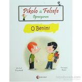 Pikolo ile Felsefe Öğreniyorum O Benim! - Michel Piquemal;Thomas Baas