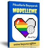 Piksellerle Boyayarak Modelleme Kitabı Enine Boyuna Eğitim