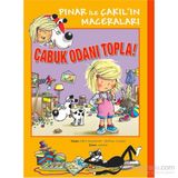 Pınar İle Çakıl’ın Maceraları - Çabuk Odanı Topla! - Mathieu Couplet Edith Soonekindt