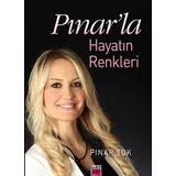 Pınar'la Hayatın Renkleri - Pınar Tok