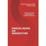 PINCELADAS DE BIENESTAR: CÓMO PINTAR PUEDE TRANSFORMAR TU BIENESTAR EMOCIONAL