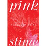Pink Slime: A Novel