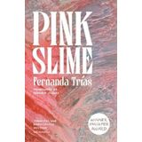Pink Slime
