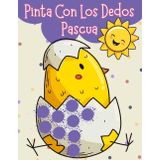 Pinta con los Dedos – Pascua: ¡Estampa, pinta, dibuja y diviértete con los colores! Un libro creativo lleno de alegría con ilustraciones grandes y ... para niñas y niños a partir de los 2 años.