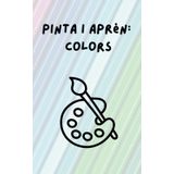 Pinta i aprèn: Colors