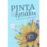 Pinta que nem uma Amália: Arteterapia e Mindfulness