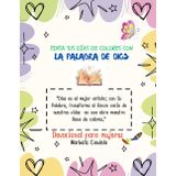 Pinta tus días de colores con la Palabra de Dios: Devocional Cristiano para Mujeres