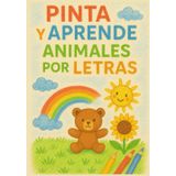 Pinta y Aprende: Animales por Letras y Niveles